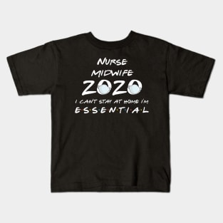 Nurse Midwife 2020 Quarantine Gift Kids T-Shirt